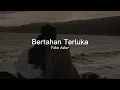 Download Lagu Fabio Asher - Bertahan Terluka (slowed + reverb)