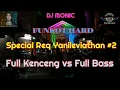 DJ MONIC - FUNKOT HARD PUJASEIRA SPECIAL REQ Yanileviathan #2 2019