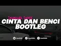 Download Lagu DJ CINTA DAN BENCI - GEISHA (BOOTLEG imamsidik) 2024!!
