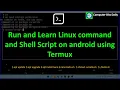 Run Linux Command and Shell Script in Termux on android Linux Shell Script
