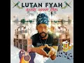 Perfect Storm - Lutan Fyah