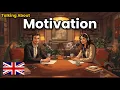 How to Talk About Motivation in English | English Conversation Practice