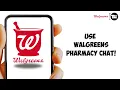 How to Use Walgreens Pharmacy Chat