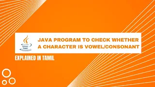 Java Program to Check Whether a Character is Vowel or Consonant Tamil