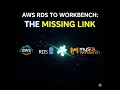 AWS RDS to Workbench The Missing Link