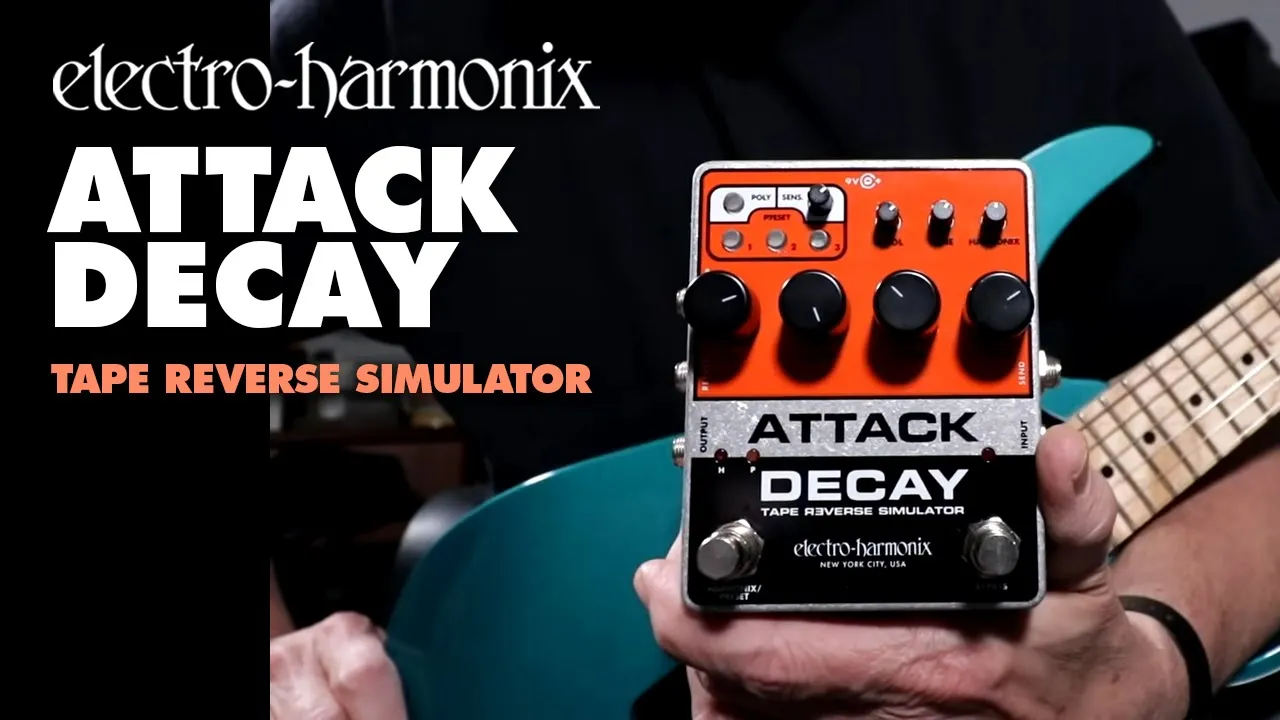 Electro-Harmonix Attack Decay Tape Reverse Simulator Pedal (Demo by Bill Ruppert)