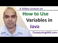 Java Lecture 2 Variables in Java Lecture Series from Computing4All