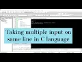 Taking multiple input on a same line in C language