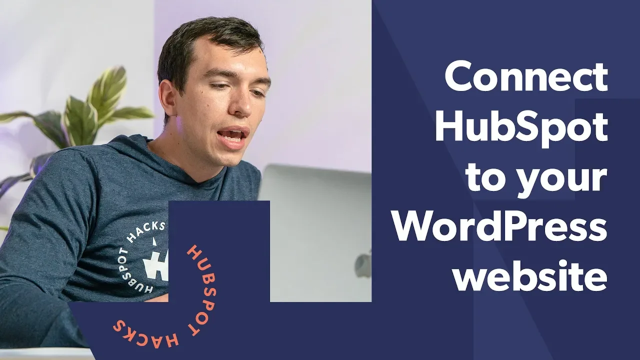 How to Connect Your HubSpot and WordPress