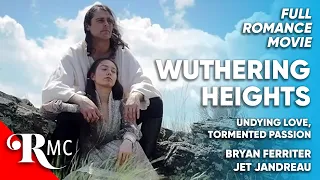 Wuthering Heights Full Romance Drama Movie Free HD Romantic Drama Film Emily Bronte RMC  Wuthering Heights Full Romance Drama Movie Free HD Romantic Drama Film Emily Bronte RMC