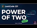 Leetcode 231 - Power of Two 3 Approaches Bitwise Trick Coding Interview