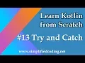 Kotlin Programming Tutorial - Try and Catch
