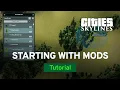 Getting Started With Mods by Strictoaster Mod Workshop Cities Skylines