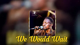 we will wait live recording remix