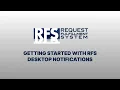 Getting Started with RFS Desktop Notifications