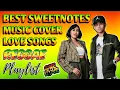 Download Lagu BEST SWEETNOTES MUSIC COVER || LOVE SONGS || REGGAE REMIX || NONSTOP MIX - DJ SOYMIX