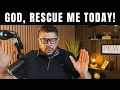 GOD I NEED A MIRACLE TODAY COME TO MY RESCUE