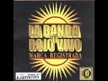 Donde estes con quien estes - LA BANDA AL ROJO VIVO (1999)