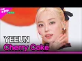 YEEUN, Cherry Coke (예은, Cherry Coke) [THE SHOW 230418]