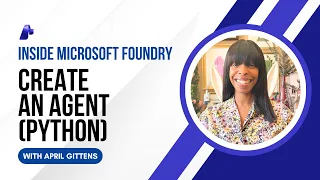 Create an Agent with Microsoft Foundry models Python