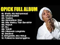 Download Lagu Opick | Full Album Religi (spesial bulan ramadhan)