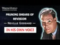 Neville Goddard - Pruning Shears of Revision