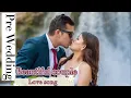 Alpabiram haina laideu purnabiram timrai maya ko| Pre Wedding video| love song| couple
