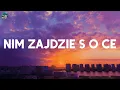 Download Lagu Nim Zajdzie Słońce - Smolasty (Lyrics)