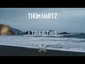 Lagu Thom Hartz - I Tried This