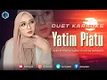 Download Lagu YATIM PIATU - ( Rhoma irama ) - KARAOKE UNTUK COWOK - DUET BERSAMA AZMYUPIL