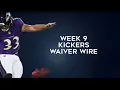 Kickers To Add Waiver Wire Week 9 Fantasy Football