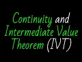 Continuity and Intermediate Value Theorem IVT Calculus Explained