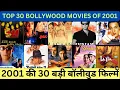 Lagu Top 30 Bollywood Movies Of 2001 | Hit Or Flop | Box Office Collectio