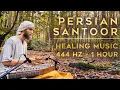 Download Lagu Rays of Light: Persian Santur Meditation Music (444 \u0026 528 Hz) | 1 hour