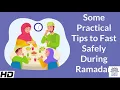 Some practical tips to fast during Ramadan
