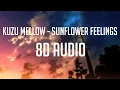 Lagu Kuzu Mellow - sunflower feelings 「 8D Audio」✔