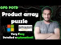 Product array puzzle gfg potd 16-08-24 GFG Problem of the day