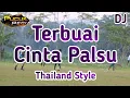 Download Lagu DJ TERBUAI CINTA PALSU - Thailand Style x Gamelan