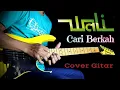 Download Lagu Cari Berkah - Wali - Cover Gitar