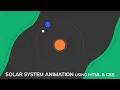 SOLAR SYSTEM ANIMATION USING HTML CSS