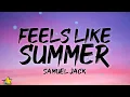 Download Lagu Samuel Jack - Feels Like Summer (Lyrics)