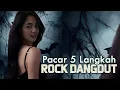 Lagu PACAR 5 LANGKAH Cover Versi Rock Dangdut Lawas