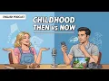 Download Lagu English Listening Practice: Childhood Then vs. Now | English Podcast | Practice English Speaking