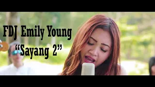 Download FDJ Emily Young   Sayang 2   Raggae MP3