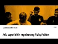 Download Lagu ADU CEPAT BIKIN LAGU BARENG RIZKY FEBIAN
