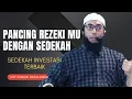 Download Lagu MEMANCING REZEKI DENGAN SEDEKAH || USTADZ KHALID BASALAMAH