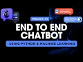 Project 04 End to End Chatbot Using Machine Learning
