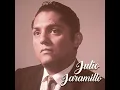 Nuestro Juramento - Julio Jaramillo - Julio Jaramillo