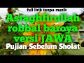 Download Lagu Pujian Astaghfirullah robbal baroya versi jawa pujian jawa sebelum sholat jaman dulu