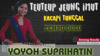 Download TEUTEUP JEUNG IMUT | YOYOH SUPRIHATIN | KACAPI TUNGGAL MP3